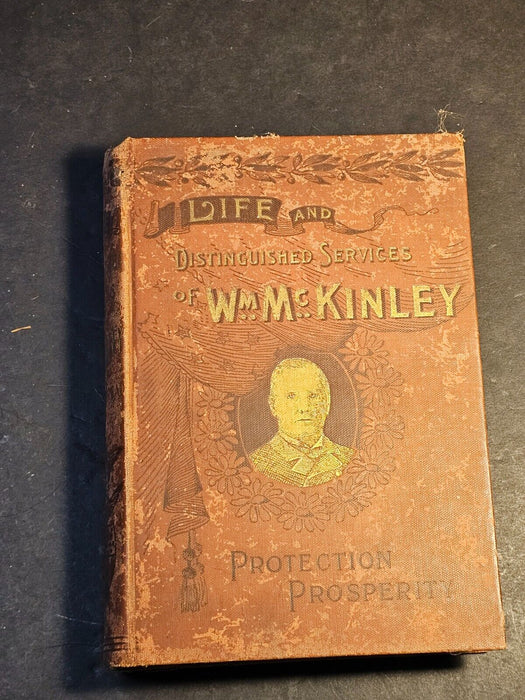 The life and distinguished service of Wm McKinley 1896 499P, Antiques, David's Antiques and Oddities