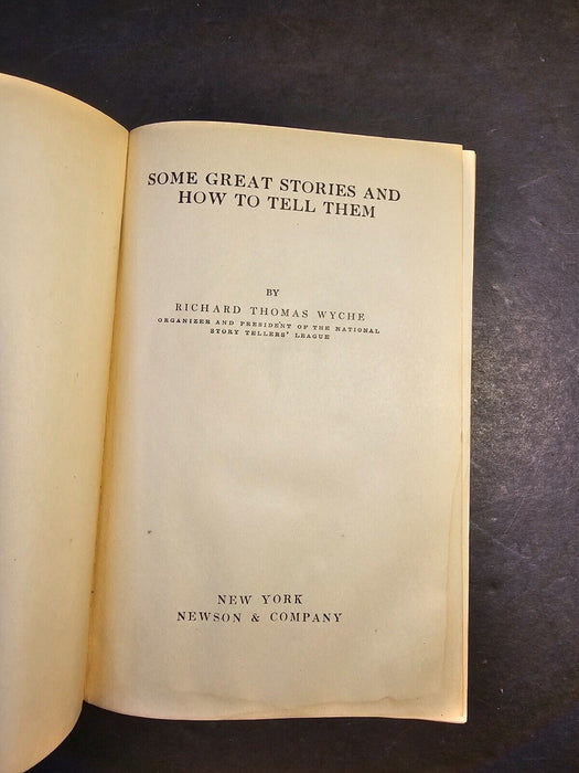 Some great stories and how to tell them Richard Thomas Wyche 1910 181p, Antiques, David's Antiques and Oddities