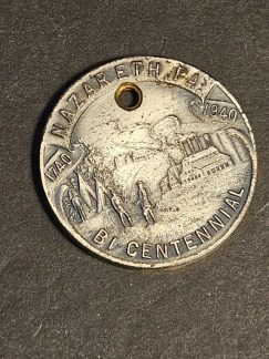 Nazareth Pa / Bi- centinal token 1.25" diameter /silver version/cool collectable